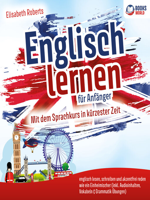 Title details for Englisch lernen für Anfänger by Elisabeth Roberts - Available